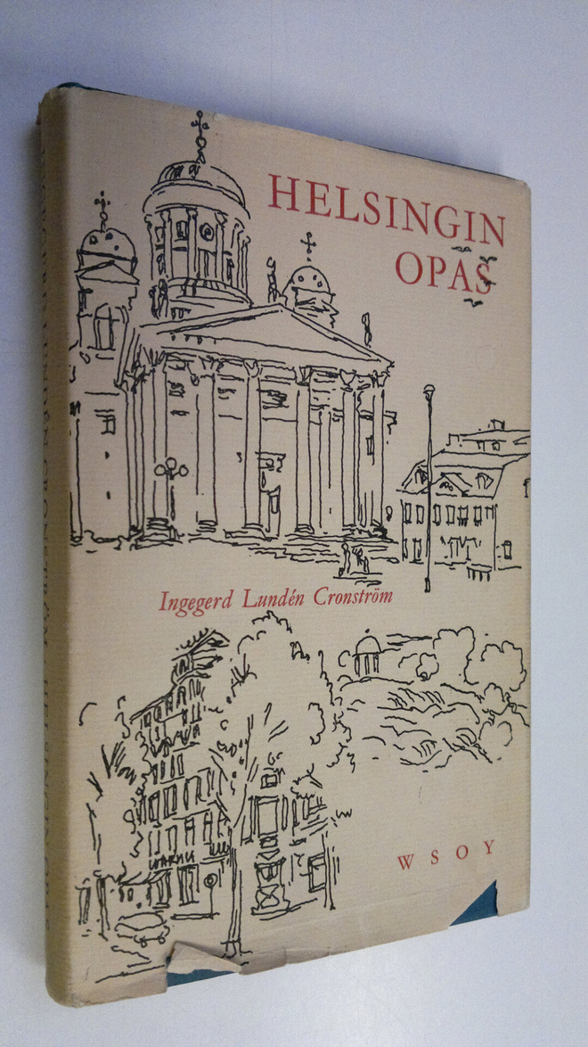 Ingegerd Lunden Cronström : Helsingin opas : Helsinki-seu...
