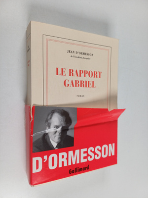 Jean d' Ormesson : Le rapport Gabriel - roman