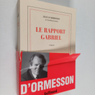 Jean d' Ormesson : Le rapport Gabriel - roman - pikkukuva 1