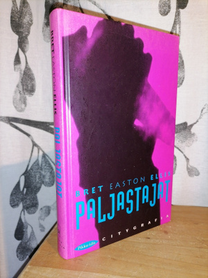 Bret Easton Ellis - Paljastajat - 1.p.1994