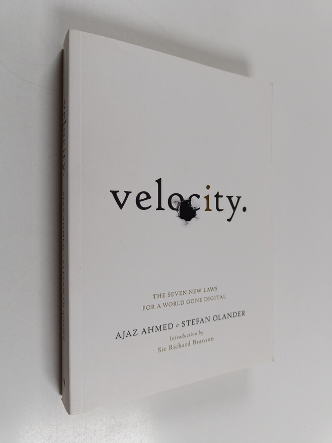 Ajaz Ahmed : Velocity : the seven new laws for a world go...