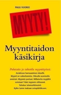 Vuorio Pauli: MYYNTITAIDON KÄSIKIRJA