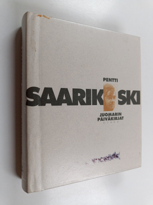 Pentti Saarikoski : Juomarin päiväkirjat