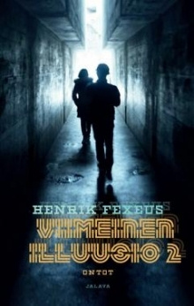 Henrik Fexeus - Viimeinen Illuusio 2 - Ontot