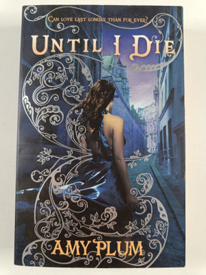 Amy Plum : Until I Die