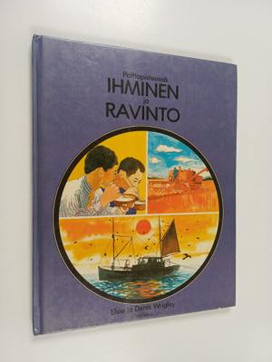 Elsie Wrigley : Ihminen ja ravinto