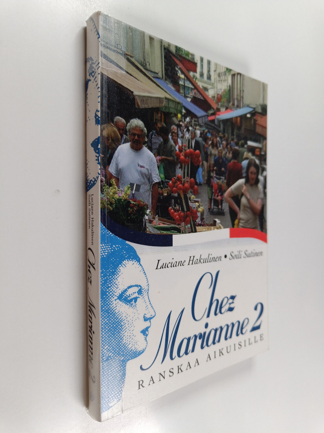 Soili Sutinen ym. : Chez Marianne 2 : Ranskaa aikuisille