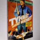 Michael Moore : Tyhmät valkoiset miehet : ja muita huonoj... - pikkukuva 1