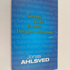 Jonas Ahlsved : Sanoin, teoin, ihmein, hengen voimassa : ... - pikkukuva 1