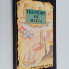 Brian W. Blouet : The Story of Malta - pikkukuva 1