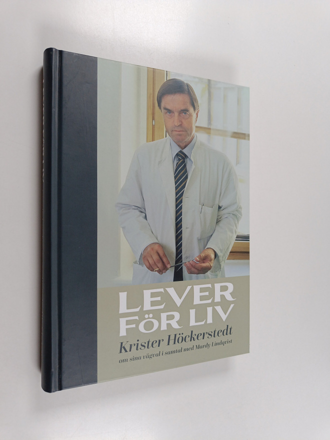Krister Höckerstedt : Lever för liv : Krister Höckerstedt...