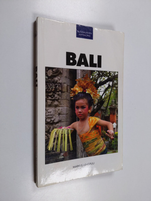 Markus Lehtipuu : Bali : matkaopas