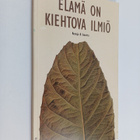 Kalevi Korsu : Elämä on kiehtova ilmiö : runoja & lauseit... - pikkukuva 1