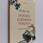 Mu Wang : Sisäisen alkemian perusta : taolainen neidan-ha... - pikkukuva 1