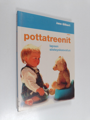 Jane Gilbert : Pottatreenit : lapsen siisteyskasvatus
