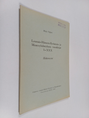 Lounais-Hämeen kotiseutu- ja museoyhdistyksen vuosikirja ...