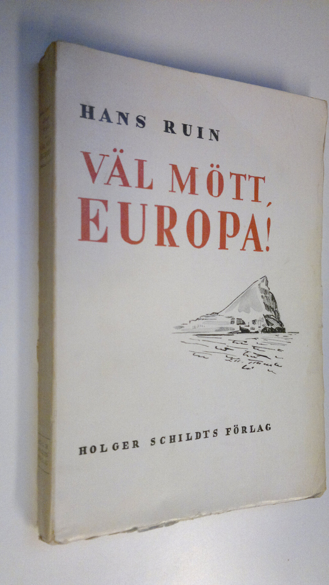 Hans Ruin : Väl mött, Europa!