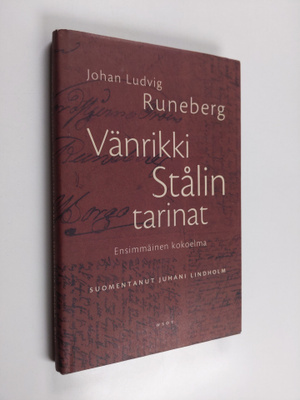 Johan Ludvig Runeberg : Vänrikki Stålin tarinat Ensimmäin...