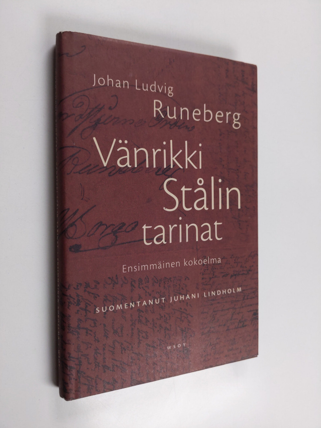 Johan Ludvig Runeberg : Vänrikki Stålin tarinat Ensimmäin...