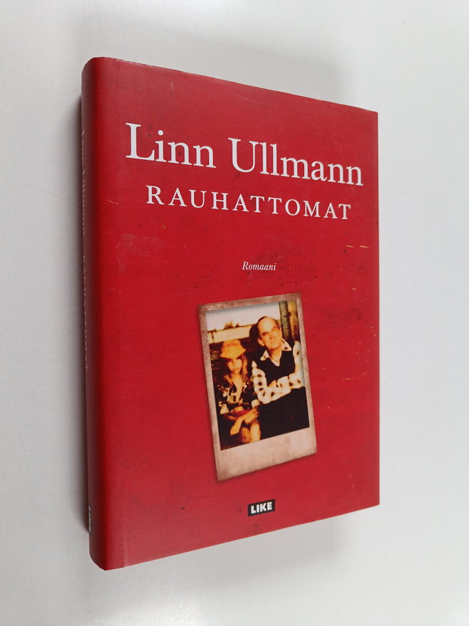 Linn Ullmann : Rauhattomat (signeerattu)