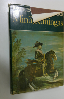 Frances Parkinson Keyes : Minä, kuningas