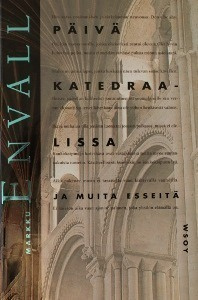 Markku Envall: Päivä katedraalissa