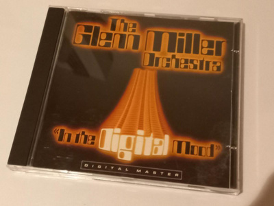 THE GLENN MILLER ORCHESTRA: IN THE DIGITAL MOOD