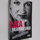Liza Marklund : Uutispommi - pikkukuva 1