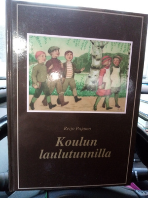 Reijo Pajamo : Koulun laulutunnilla ( SIS POSTIKULU)