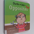 Lauren Child : Charlie and Lola's opposites - pikkukuva 1
