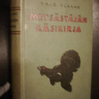 Yrjö Ylänne METSÄSTÄJÄN KÄSIKIRJA ( 1 p. 1926 ) Sis.pk:t - pikkukuva 2