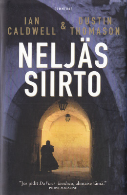 Ian Caldwell & Dustin Thomason: Neljäs siirto (sid.1p. 2005)