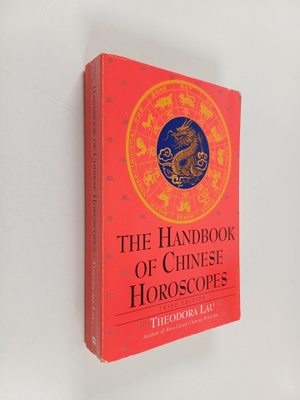Laura Lau ym. : The Handbook of Chinese Horoscopes - Thir...