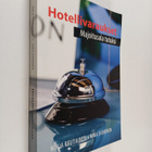 Mirja Rautiainen : Hotellivaraukset : majoitusala tutuksi - pikkukuva 1