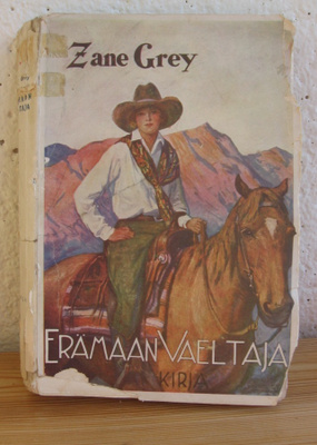 Zane Grey: Erämaan vaeltaja, Kirja 1929. 1p. 363 s.