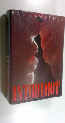 Rae Lawrence : Intohimot