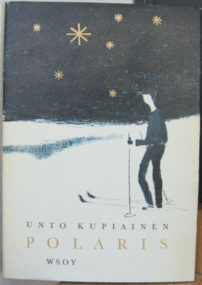 Unto Kupiainen: Polaris, Wsoy 1961. 2p. 72 s.