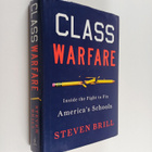 Steven Brill : Class Warfare - Inside the Fight to Fix Am... - pikkukuva 1