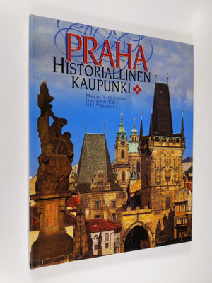 Marie Vitochova : Praha : historiallinen kaupunki