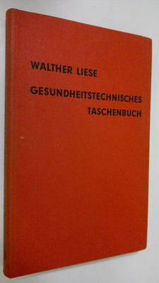 Walther Liese : Gesundheitstechnisches taschenbuch