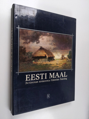 Evi Pihlak : Eesti Maal - Estonian Painting