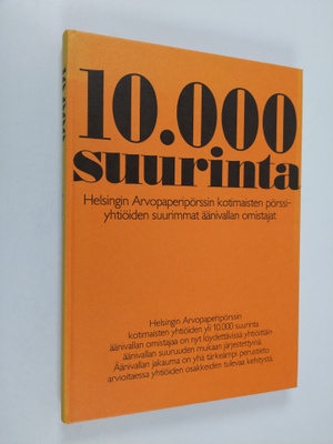 10000 suurinta : Helsingin Arvopaperipörssin kotimaisten ...