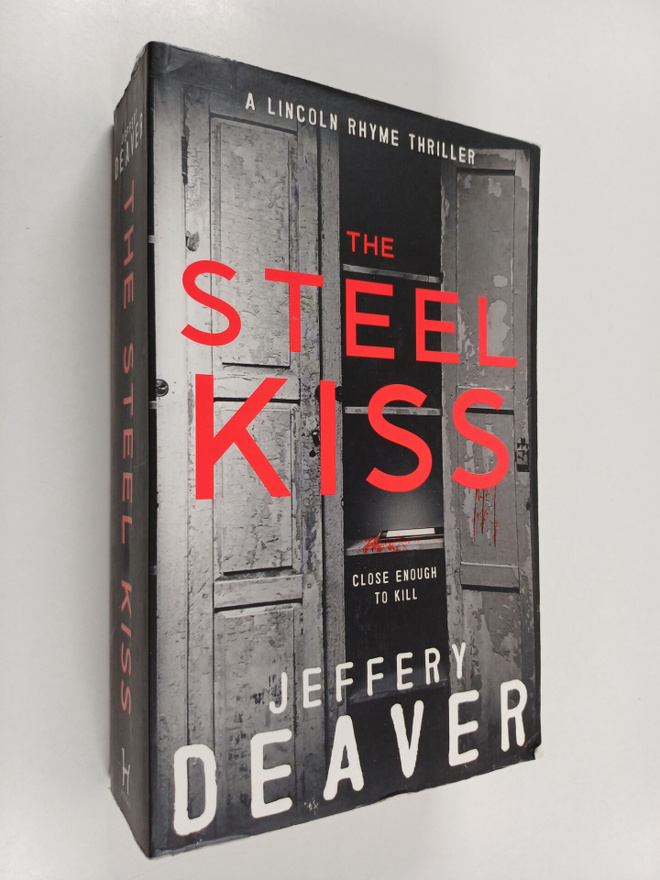Jeffery Deaver : The Steel Kiss