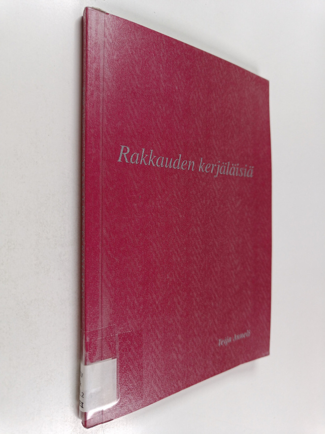 Teija Anneli : Rakkauden kerjäläisiä