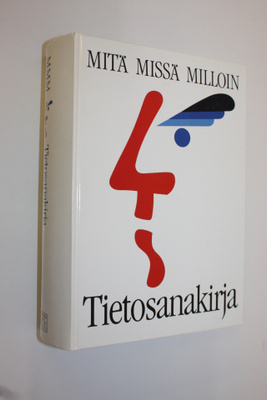 Risto (toim.) Rantala : Mitä missä milloin : Tietosanakirja