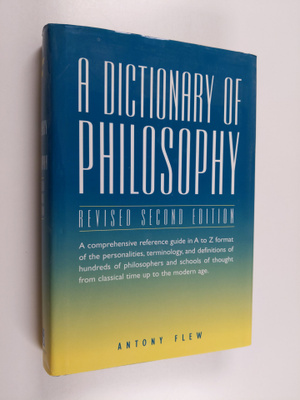 Antony Flew : A Dictionary of Philosophy