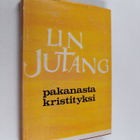 Jutang Lin : Pakanasta kristityksi - pikkukuva 1
