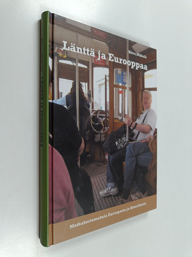 Ritva Mäkelä : Länttä ja Eurooppaa : matkakertomuksia Eur...