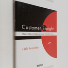 Heli Arantola : Customer insight : uusi väline liiketoimi... - pikkukuva 1