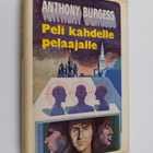 Anthony Burgess : Peli kahdelle pelaajalle - pikkukuva 1